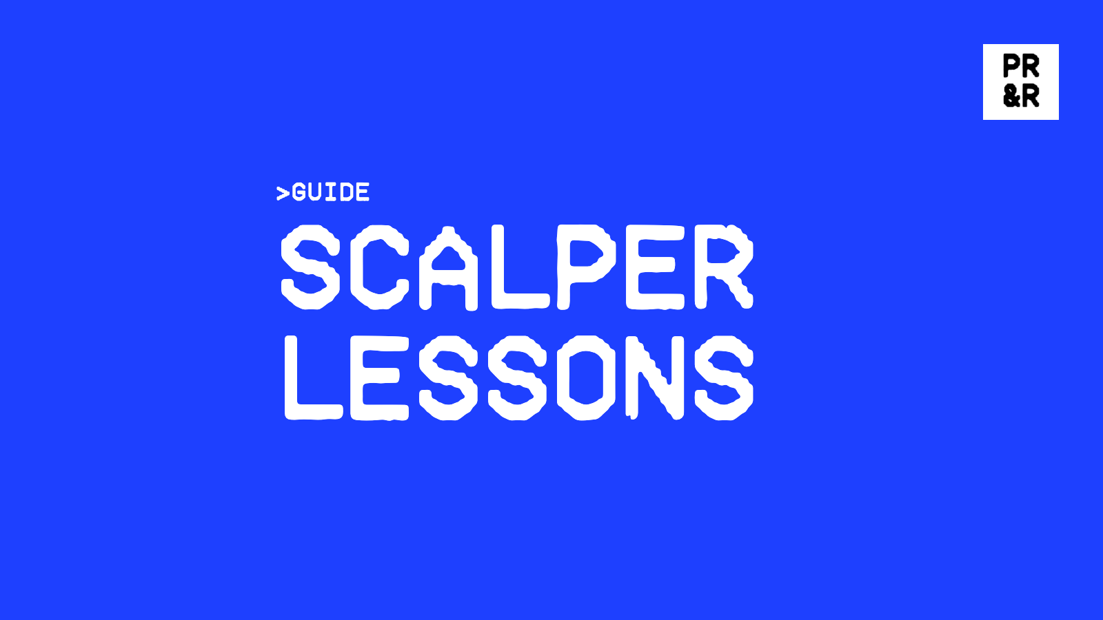Scalper Lessons
