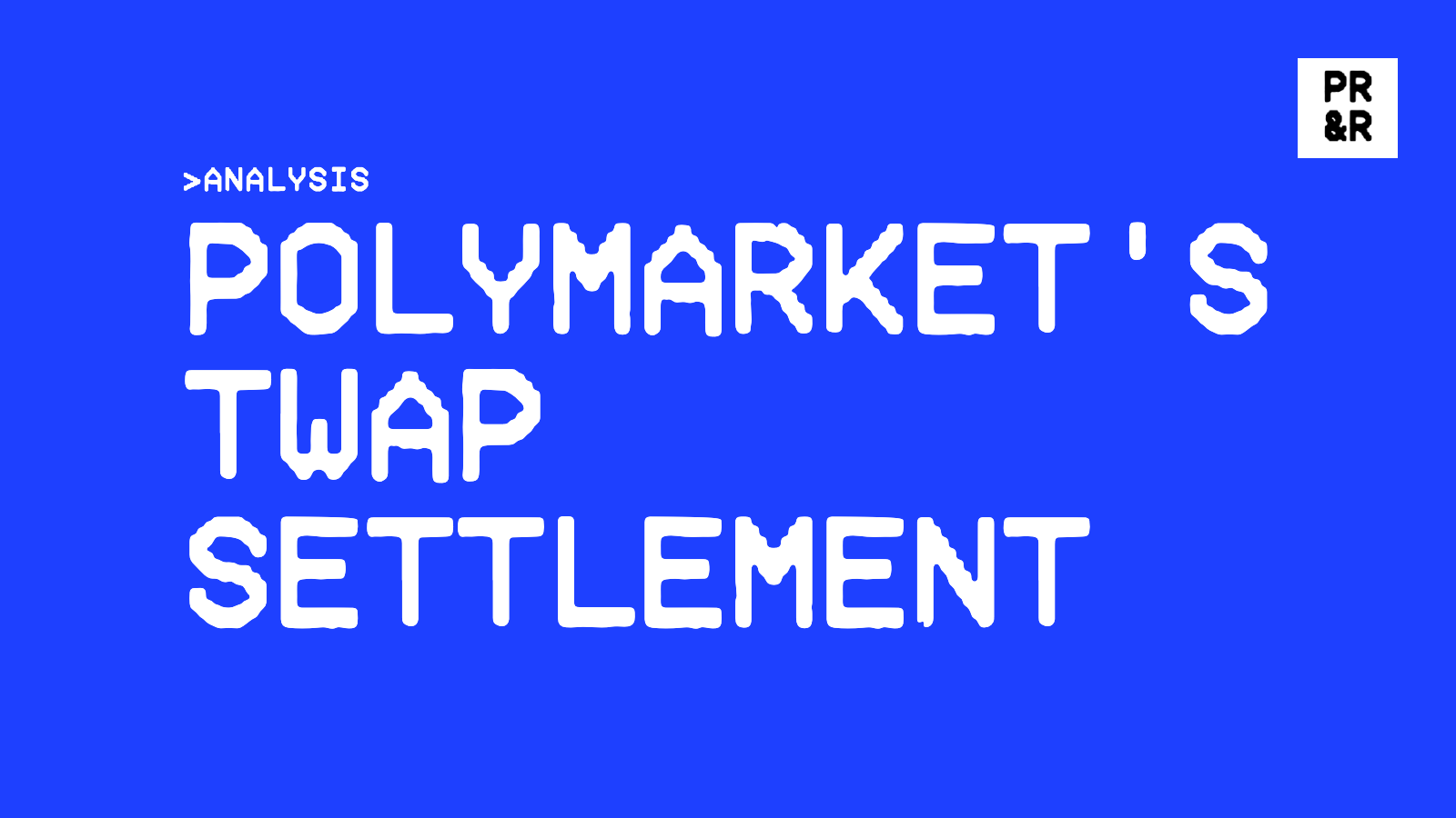 Polymarket's TWAP Settlement: Data & Strategy Analysis